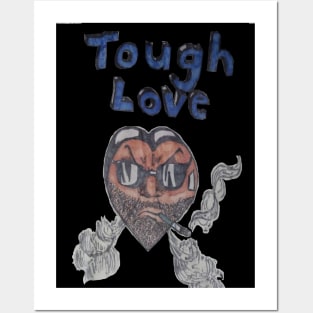 Tough Love Posters and Art